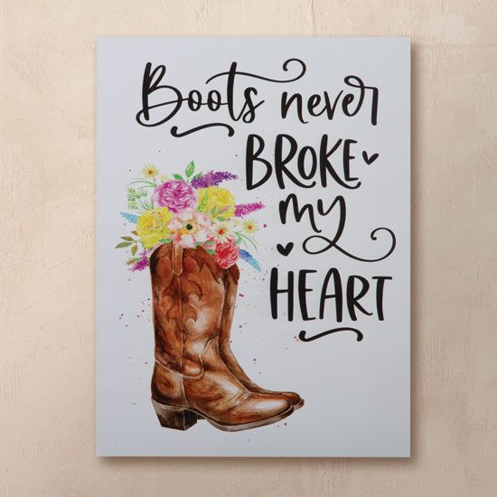 Boots Never Broke My Heart Canvas