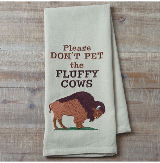 Don't Pet the Fluffy Cows Embroidered Towel