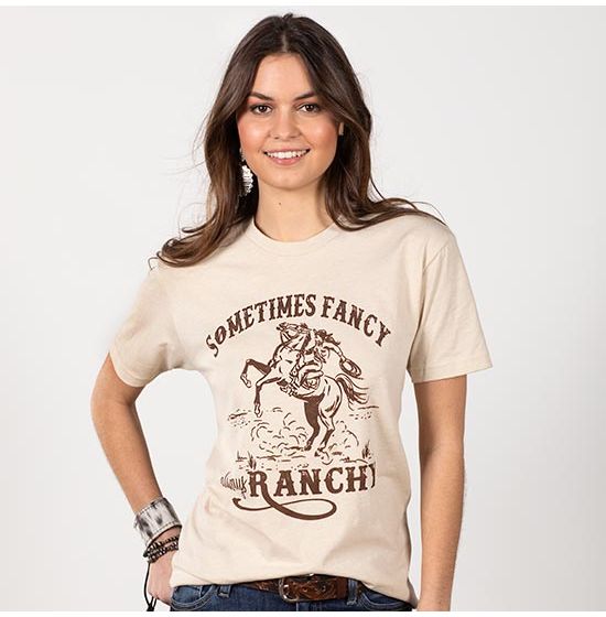 Sometimes Fancy Always Ranchy Tee Shirt